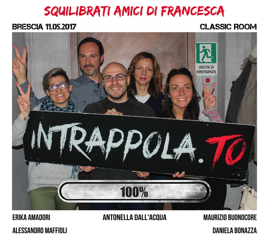 Il gruppo Squilibrati amici di Francesca è fuggito dalla nostra escape room Classic Room