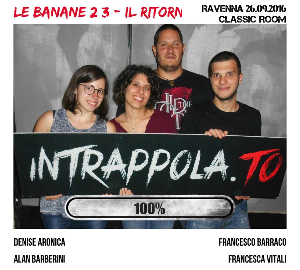 Il gruppo Le banane 2/3 - Il ritorno è fuggito dalla nostra escape room Classic Room