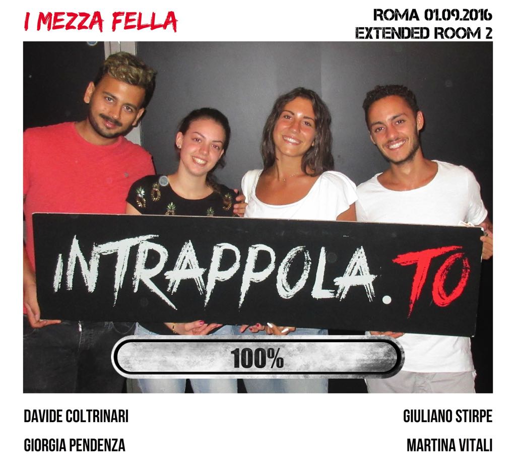 Il gruppo I Mezza Fella è fuggito dalla nostra escape room Extended Room