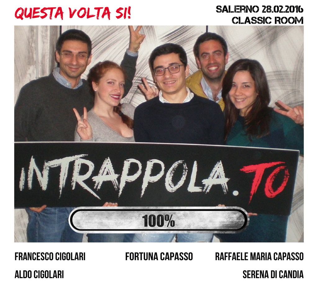 Il gruppo Questa Volta Si! è fuggito dalla nostra escape room Classic Room