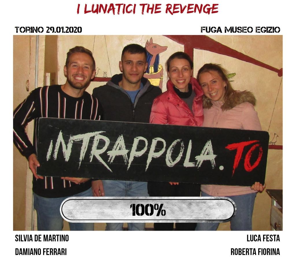 Il gruppo i lunatici the revenge è fuggito dalla nostra escape room Fuga Museo Egizio