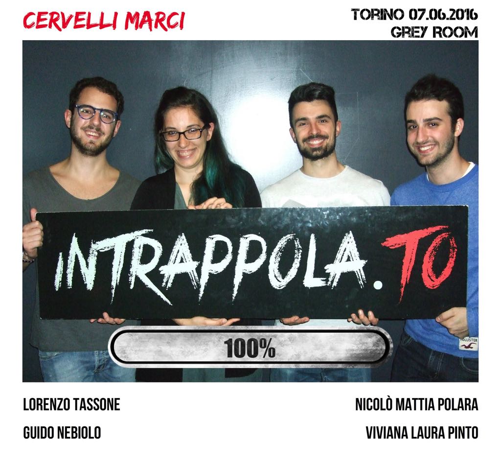 Il gruppo Cervelli Marci è fuggito dalla nostra escape room 