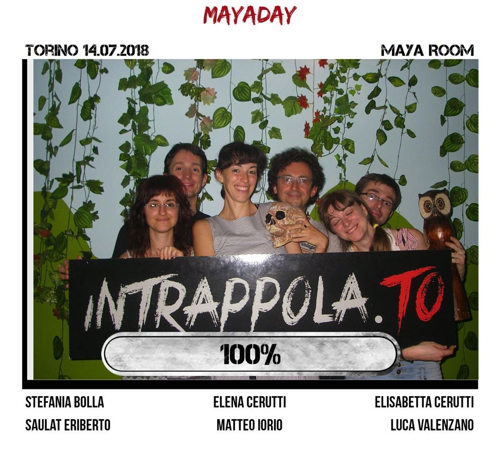 Il gruppo Mayaday è fuggito dalla nostra escape room Maya Room