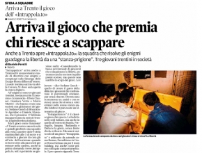 Trentino Corriere delle Alpi - Trento: Arriva il gioco che premia chi riesce a scappare