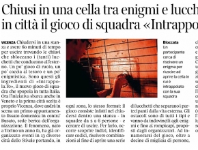 Corriere del Veneto - Vicenza - Intrappola.to in città: chiusi in una cella tra enigmi e lucchetti