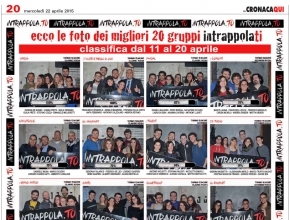 CronacaQui - Ecco le foto dei migliori 20 gruppi Intrappola.ti