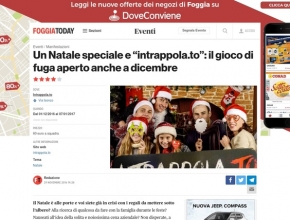 Foggia Today - Un Natale speciale e Intrappola.to: il gioco di fuga aperto anche a dicembre